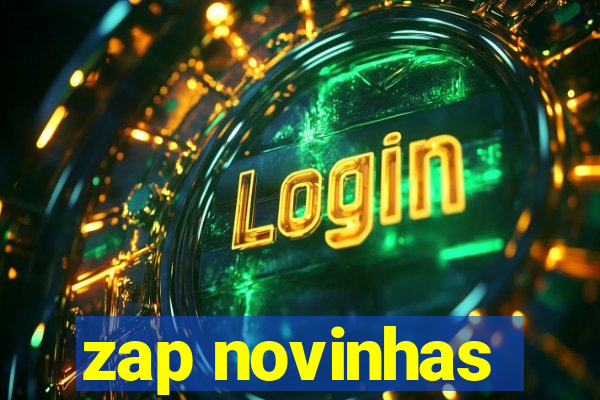 zap novinhas